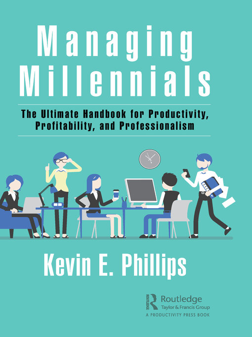 Title details for Managing Millennials by Kevin E. Phillips - Available